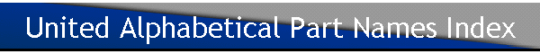 United Alphabetical Part Names Index